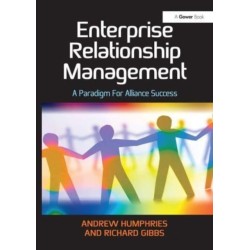 Enterprise Relationship Management: A Paradigm For Alliance Success