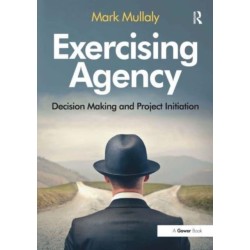 Exercising Agency: Decision Making and Project Initiation