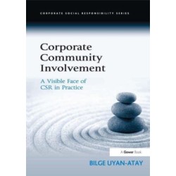Corporate Community Involvement: A Visible Face of CSR in Practice