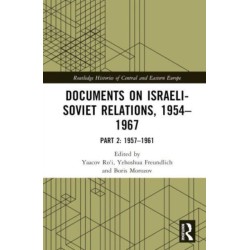 Documents on Israeli-Soviet Relations, 1954–1967: Part 2: 1957–1961