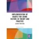 Implementation of Rights for Crime Victims in Theory and Practice: Lessons from India