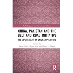 China, Pakistan and the Belt and Road Initiative: The Experience of an Early Adopter State