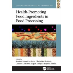 Health-Promoting Food Ingredients during Processing