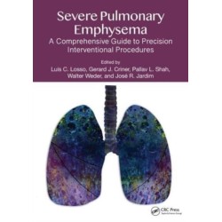 Severe Pulmonary Emphysema:: A Comprehensive Guide to Precision Interventional Procedures