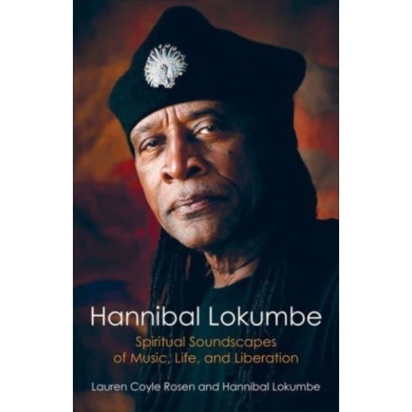 Hannibal Lokumbe: Spiritual Soundscapes of Music, Life, and Liberation