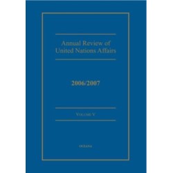 Annual Review of United Nations Affairs 2006/2007 Volume 5