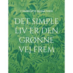 Det simple liv er den grønne vej frem