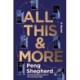 All This and More: A Novel