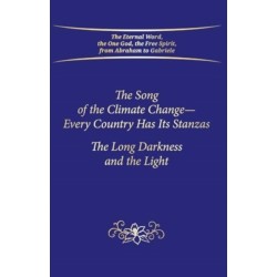 The Song of the Climate Change - Every Country Has Its Stanzas: The Long Darkness and the Light