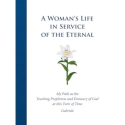 A Woman's Life in Service of the Eternal