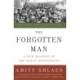 The Forgotten Man: A New History of the Great Depression