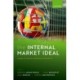 The Internal Market Ideal: Essays in Honour of Stephen Weatherill