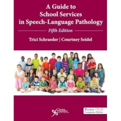 A Guide to School Services in Speech-Language Pathology