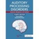 Auditory Processing Disorders: Assessment, Management, and Treatment