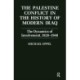 The Palestine Conflict in the History of Modern Iraq: The Dynamics of Involvement 1928-1948
