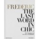 FREDERIC: The Last Word in Chic