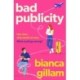 Bad Publicity: The irresistibly bookish enemies-to-lovers, second chance romance