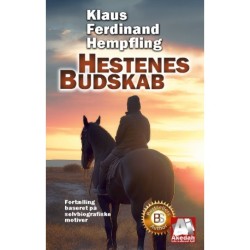 Hestenes Budskab: Fortælling baseret på selvbiografiske motiver