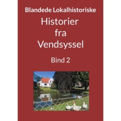 Blandede "Historier fra Vendsyssel": Bind 2
