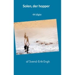 Solen, der hopper: 44 digte