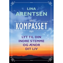 Kompasset: Lyt til din indre stemme og ændr dit liv
