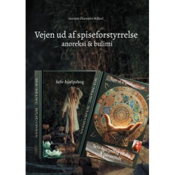 Vejen ud af spiseforstyrrelse anoreksi & bulimi: Selv-hjælpsbog