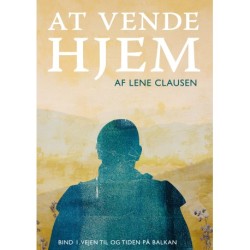 At vende hjem: Vejen til og tiden på Balkan