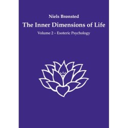The Inner Dimensions of Life: Volume 2 - Esoteric Psychology