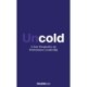 Uncold: A New Perspective on Performance Leadership