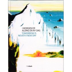 I morgen er aldrig en ny dag: Tomorrow is Never a New Day