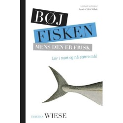 Bøj fisken mens den er frisk - lev i nuet og få tid til det hele