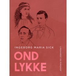 Ond lykke