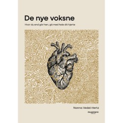 De nye voksne: Hvor du end går hen, gå med hele dit hjerte