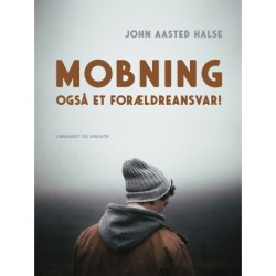 Mobning - også et forældreansvar!