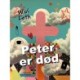 Peter er død