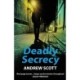 Deadly Secrecy