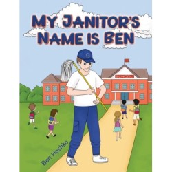 My Janitor's Name is Ben