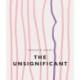 The Unsignificant