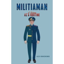 Militiaman: A Crime as a Routine