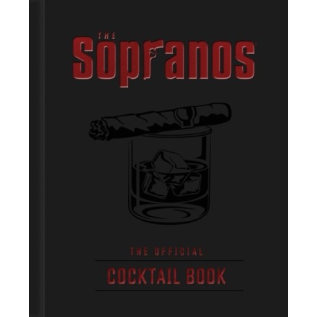 The Sopranos: The Official Cocktail Book