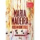 Maria Madeira: Kiss and Don't Tell