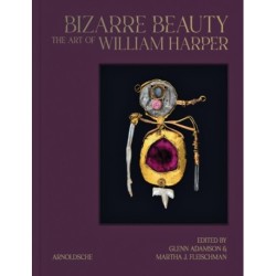 Bizarre Beauty: The Art of William Harper