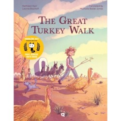 The Great Turkey Walk: A Graphic Novel Adaptation of the Classic Story of a Boy, His Dog and a Thousand Turkeys