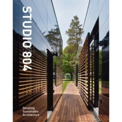 Studio 804: Detailing Sustainable Architecture