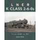 LNER K Class 2-6-0's: From GNR to BR