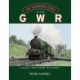 The Glorious Years of the GWR: Great Western Railway