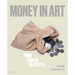 Money in Art: From Coinage to Crypto