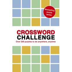 Crossword Challenge: 100 Puzzles to do anywhere, anytime