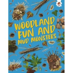 Woodland Fun and Mud Monsters: Unplug and get ready for some amazing outdoor adventures