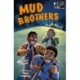 Mud Brothers